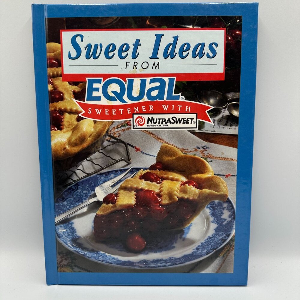 Sweet Ideas From Equal Sweetener With NutraSweet Cook Book 1997 Hardcover